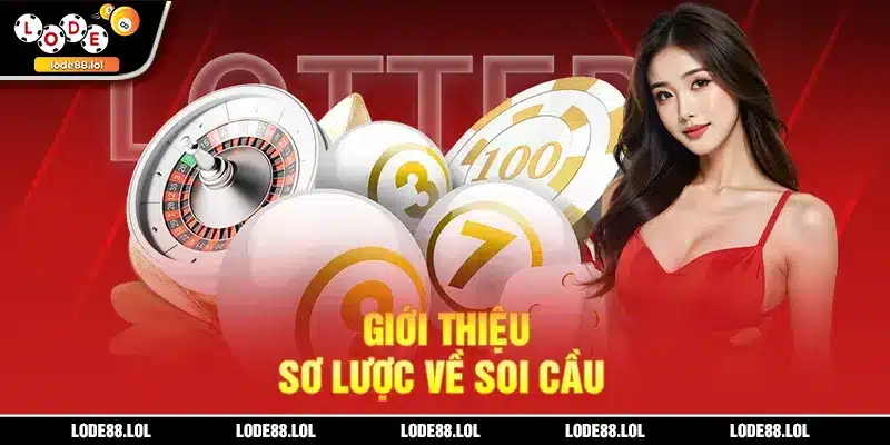 Giới thiệu sơ lược về soi cầu