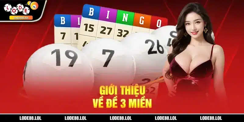 Giới thiệu về đề 3 miền