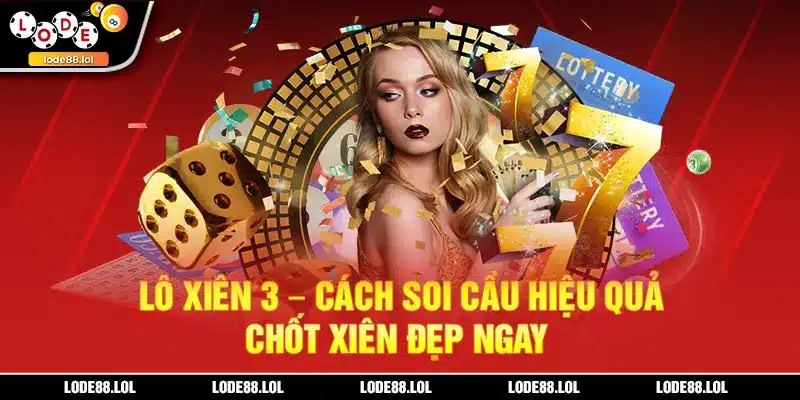 Lô xiên 3 lode88