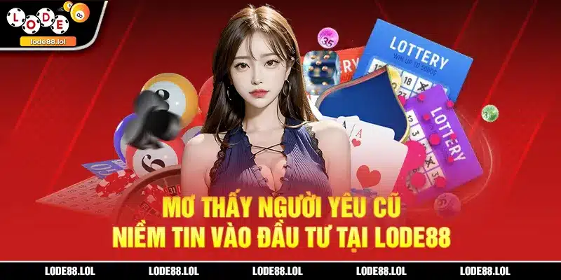 mơ thấy người yêu cũ lode88