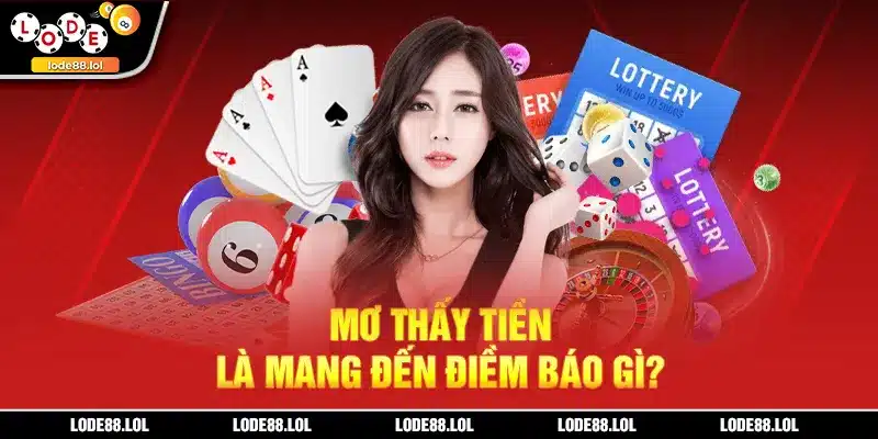 Mơ thấy tiền là mang đến điềm báo gì?