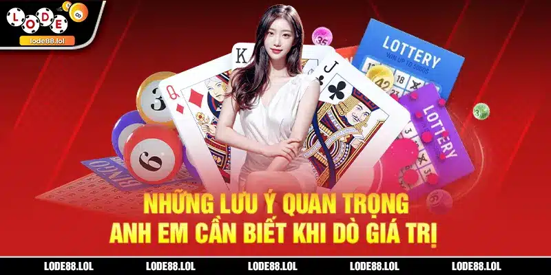 Những lưu ý quan trọng anh em cần biết khi dò giá trị