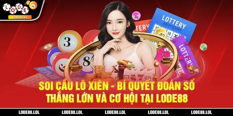 Soi cầu lô xiên lode88