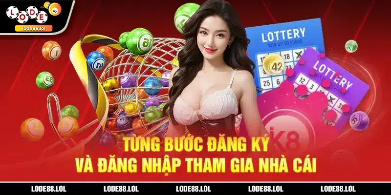 Từng bước đăng ký và đăng nhập tham gia nhà cái